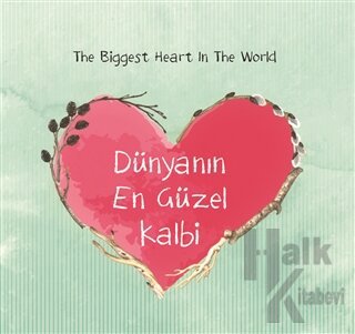 Dünyanın En Güzel Kalbi (Mini Boy) - The Biggest Heart In The World - 