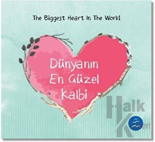 Dünyanın En Güzel Kalbi - The Biggest Heart In The World