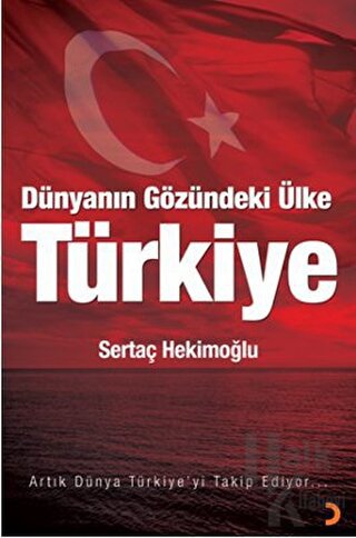 Dünyanın Gözündeki Ülke: Türkiye