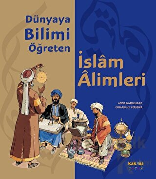 Dünyaya Bilimi Öğreten İslam Alimleri - Halkkitabevi