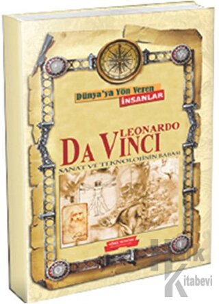 Dünya'ya Yön Veren İnsanlar - Leonardo Da Vinci