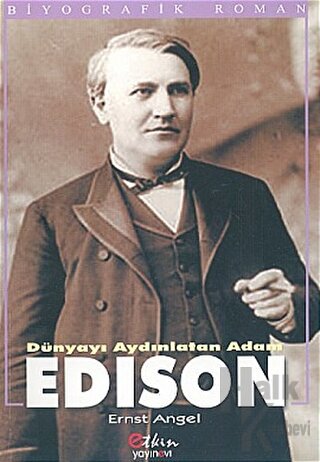 Dünyayı Aydınlatan Adam Edison - Halkkitabevi
