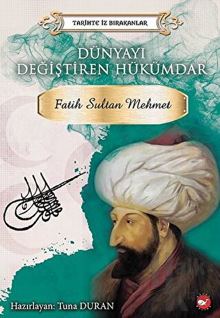 Dünyayı Değiştiren Hükümdar - Fatih Sultan Mehmet