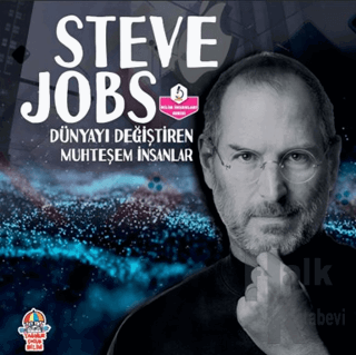 Dünyayı Değiştiren Muhteşem İnsanlar - Steve Jobs - Halkkitabevi