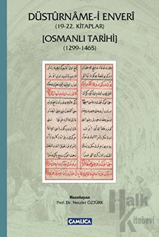Düstürname-i Enveri - Osmanlı Tarihi  (19 - 22. Kitaplar 1299-1465 ) (Ciltli)
