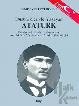 Düşünceleriyle Yaşayan Atatürk