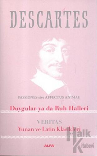 Duygular ya da Ruh Halleri: Veritas Yunan ve Latin Klasikleri - Halkki
