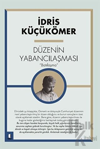 Düzenin Yabancılaşması “Batılaşma”