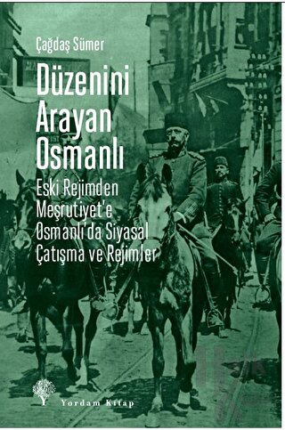 Düzenini Arayan Osmanlı - Halkkitabevi