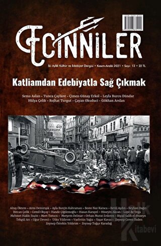 Ecinniler: İki Aylık Kültür ve Edebiyat Dergisi Sayı: 12 Katliamdan Edebiyatla Sağ Çıkmak Kasım - Aralık 2021