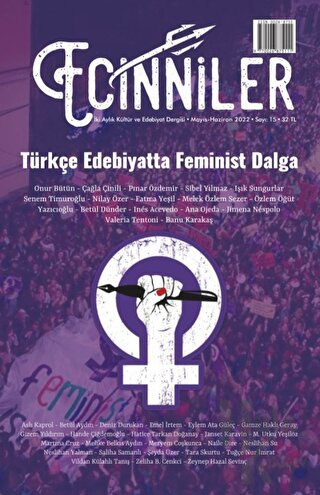Ecinniler: İki Aylık Kültür ve Edebiyat Dergisi Sayı: 15 Türkçe Edebiyatta Feminist Dalga Mayıs - Haziran 2022
