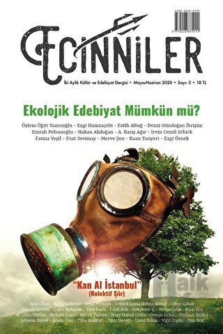Ecinniler: İki Aylık Kültür ve Edebiyat Dergisi Sayı: 3 Ekolojik Edebiyat Mümkün mü? Mayıs - Haziran 2020