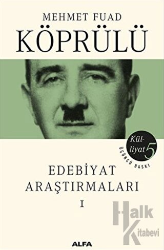 Edebiyat Araştırmaları 1 - Mehmet Fuad Köprülü Külliyatı 5