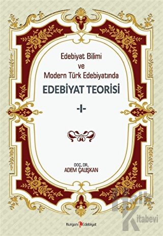 Edebiyat Bilimi Ve Modern Türk Edebiyatında Edebiyat Teorisi 1 - Halkk
