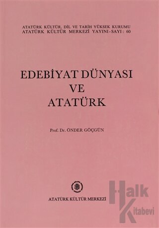 Edebiyat Dünyası ve Atatürk - Halkkitabevi