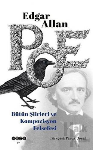 Edgar Allan Poe Bütün Şiirleri ve Kompozisyon Felsefesi - Halkkitabevi