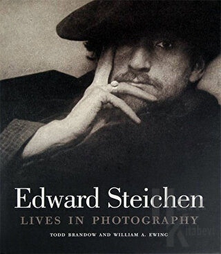 Edward Steichen : Lives in Photography (Ciltli)