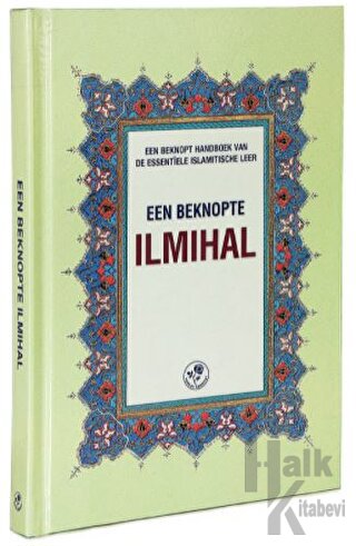 Een Beknopte Ilmıhal (Ciltli) - Halkkitabevi