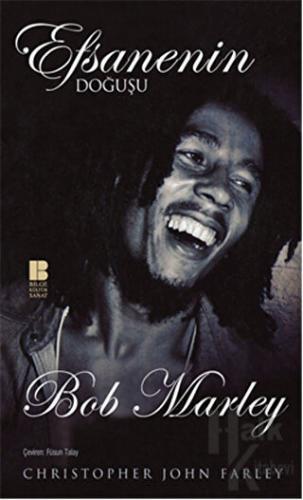 Efsanenin Doğuşu Bob Marley
