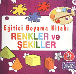 Eğitici Boyama Kitabı - Renkler ve Şekiller - Halkkitabevi
