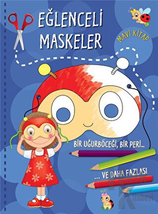 Eğlenceli Maskeler - Mavi Kitap