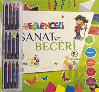 Eğlenceli Sanat ve Beceri Yeşil (5 Yaş - Kalemli) - Halkkitabevi