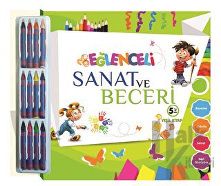 Eğlenceli Sanat ve Beceri - Yeşil Kitap (5 Yaş) - Halkkitabevi