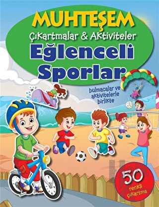 Eğlenceli Sporlar - Muhteşem Çıkartmalar ve Aktiviteler - Halkkitabevi