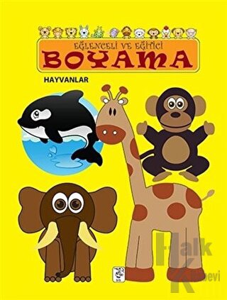 Eğlenceli ve Eğitici Boyama - Hayvanlar - Halkkitabevi