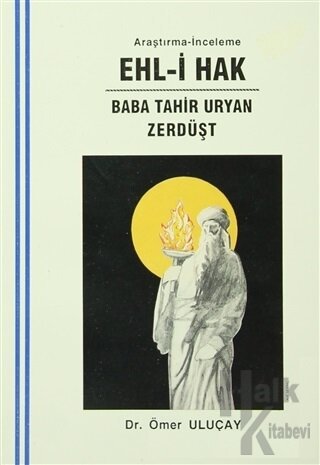Ehl-i Hak : Baba Tahir Uryan - Zerdüşt