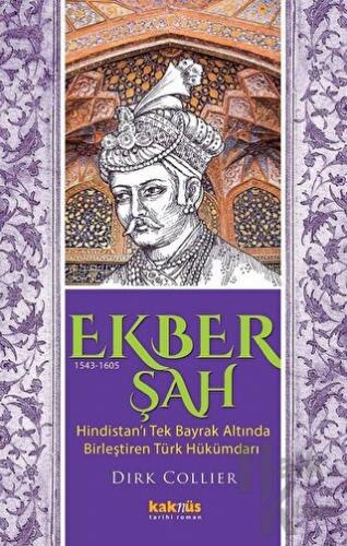 Ekber Şah (1543-1605) - Halkkitabevi