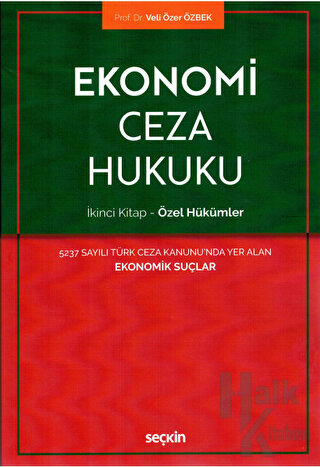 Ekonomi Ceza Hukuku - İkinci Kitap: Özel Hükümler