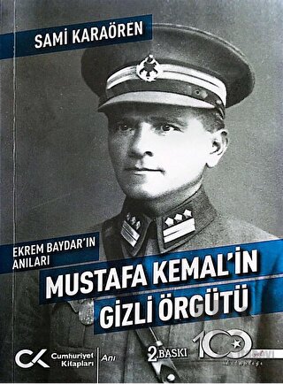 Ekrem Baydar'ın Anıları: Mustafa Kemal'in Gizli Örgütü - Halkkitabevi