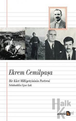 Ekrem Cemilpaşa - Bir Kürt Milliyetçisinin Portresi - Halkkitabevi