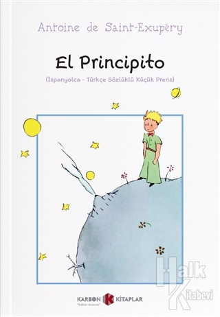 El Principito (İspanyolca - Türkçe Sözlüklü Küçük Prens) - Halkkitabev