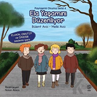 Ela Yaşamını Düzenliyor