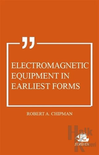 Electromagnetic Equipment in Earliest Forms - Halkkitabevi