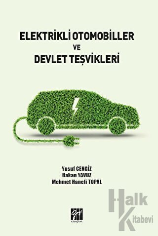 Elektrikli Otomobiller ve Devlet Teşvikleri - Halkkitabevi
