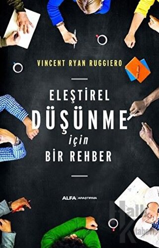 Eleştirel Düşünme İçin Bir Rehber - Halkkitabevi