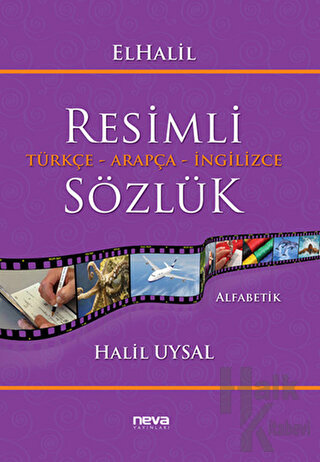 ElHalil Resimli Türkçe - Arapça - İngilizce Sözlük - Halkkitabevi