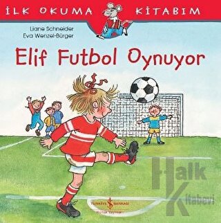 Elif Futbol Oynuyor - Halkkitabevi