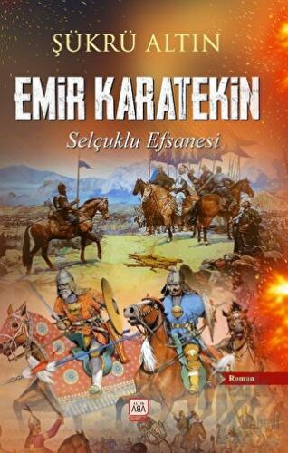 Emir Karatekin - Selçuklu Efsanesi - Halkkitabevi