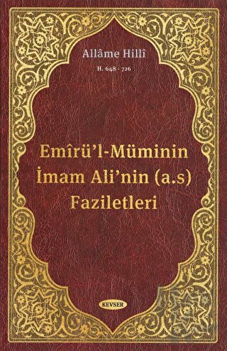 Emirü'l-Müminin İmam Ali'nin (a.s) Faziletleri (Ciltli)