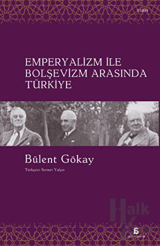 Emperyalizm ile Bolşevizm Arasında Türkiye - Halkkitabevi