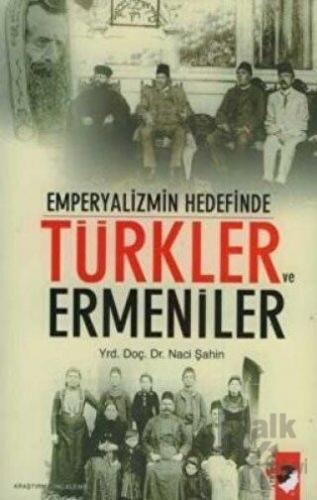 Emperyalizmin Hedefinde Türkler ve Ermeniler - Halkkitabevi