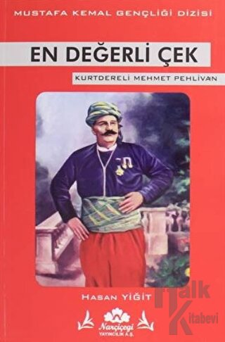 En Değerli Çek - Mustafa Kemal Gençliği Dizisi - Halkkitabevi