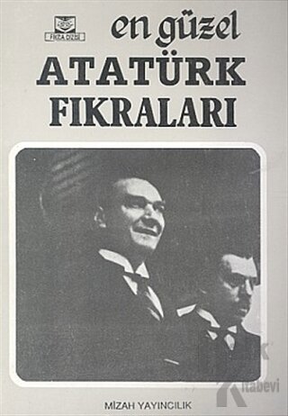 En Güzel Atatürk Fıkraları - Halkkitabevi