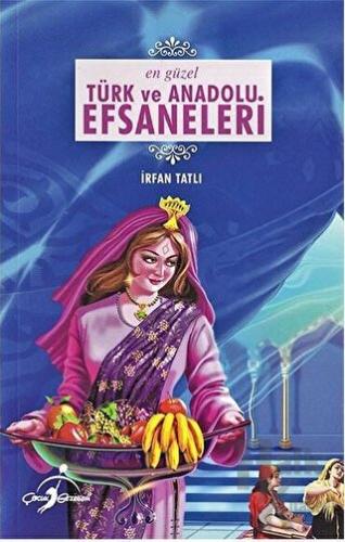 En Güzel Türk ve Anadolu Efsaneleri - Halkkitabevi