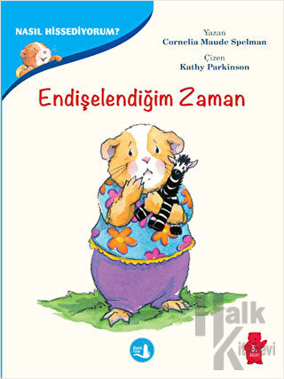 Endişelendiğim Zaman - Nasıl Hissediyorum?