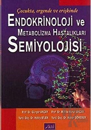 Endokrinoloji ve Metabolizma Hastalıkları Semiyolojisi - Halkkitabevi